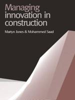 Management of Innovation in Construction