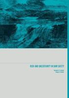 Risk and Uncertainty in Dam Safety