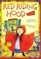 Red Riding Hood: a Play