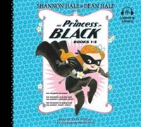 The Princess in Black, Books 1-3