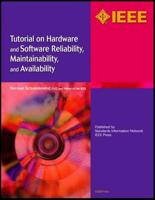 Tutorial on Hardware and Software Reliability, Maintainability and Availability