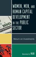 Women, Men, and Human Capital Development in the Public Sector: Return on Investments