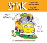 Stink and the World's Worst Super-Stinky Sneakers & Stink and the Great Guinea Pig Express