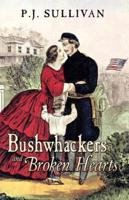 Bushwhackers and Broken Hearts: Letters from Missouri During the Civil War