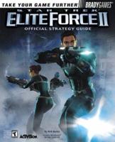 Star Trek Elite Force II Official Strategy Guide
