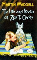 The Life and Loves of Zoë T. Curley