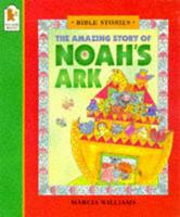 The Amazing Story of Noah's Ark