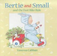 Bertie and Small and the Fast Bike Ride