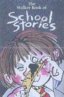 The Walker Book of School Stories