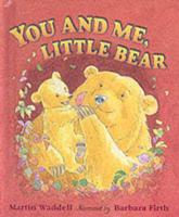 You and Me, Little Bear