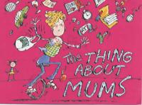 The Thing About Mums