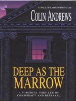 Deep as the Marrow