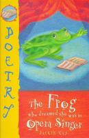 The Frog Who Dreamed She Was an Opera Singer