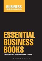 Essential Business Books: The world's best business writing at a glance