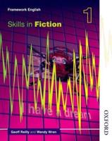 Nelson Thornes Framework English. Skills in Fiction 1