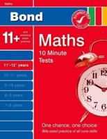 Bond 10 Minute Tests. 11+-12+ Years Maths