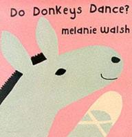 Do Donkeys Dance?