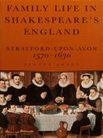 Family Life in Shakespeare's England