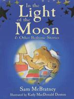 In the Light of the Moon & Other Bedtime Stories