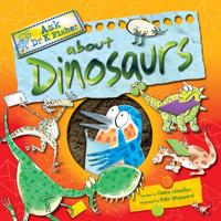 Ask Dr K Fisher About Dinosaurs