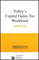 Tolley's Capital Gains Tax Workbook 2005-06