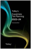 Tolley's Expatriate Tax Planning 2023-24