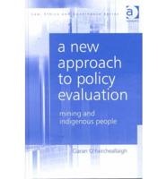 A New Approach to Policy Evaluation