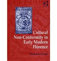 Cultural Non-Conformity in Early Modern Florence