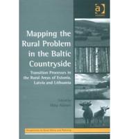 Mapping the Rural Problem in the Baltic Countryside