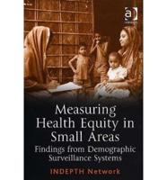 Measuring Health Equity in Small Areas