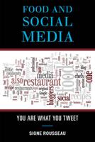 Food and Social Media: You Are What You Tweet