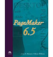 Desktop Publishing With Adobe PageMaker 6.5 for Windows