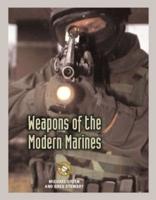 Weapons of the Modern Marines