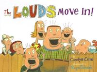 The Louds Move In!