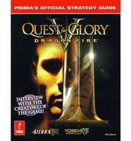 Quest for Glory V, Dragon Fire
