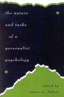 The Nature and Tasks of a Personalist Psychology