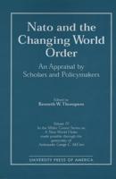 NATO and the Changing World Order: An Appraisal by Scholars and Policymakers