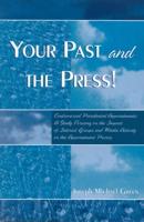 Your Past and the Press!: Controversial Presidential Appointments: A Study Focusing on the Impact of Interest Groups and Media Activity on the Appointment Process