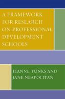 A Framework for Research on Professional Development Schools