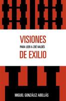 Visiones de exilio: Para leer a Zoe Valdes