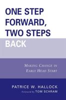 One Step Forward, Two Steps Back: Making Change in Early Head Start