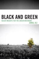 Black and Green: Black Insights for the Green Movement