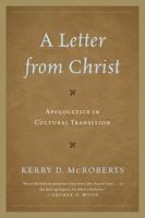 A Letter from Christ: Apologetics in Cultural Transition