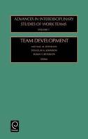 Team Development (Advances in Interdisciplinary Studies of Work Teams)