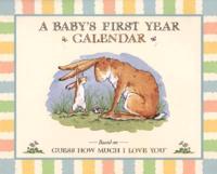 Guess How Much I Love You: A Baby's First Year Calendar