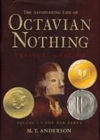 The Astonishing Life of Octavian Nothing