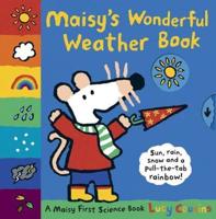 Maisy's Wonderful Weather Book A Maisy First Science Book