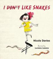 I Don't Like Snakes