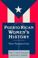 Puerto Rican Women's History: New Perspectives