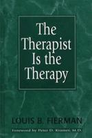 The Therapist Is the Therapy